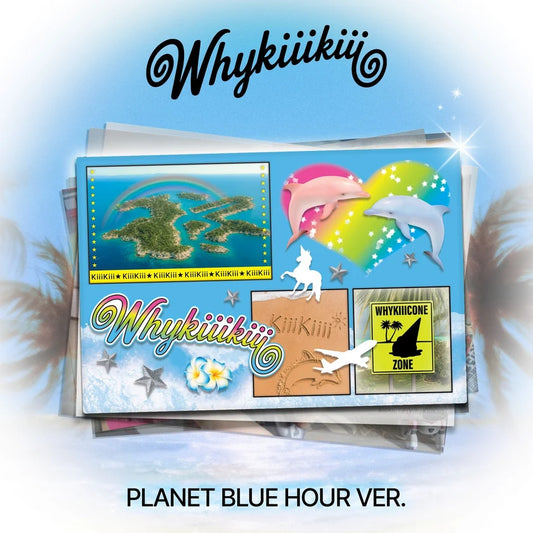 KiiiKiii WhyKiiiKiii PLANET Ver. | K-pop NZ